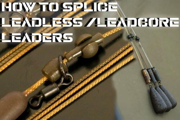 Leaders - How To Splice Leadless and Leadcore Leaders