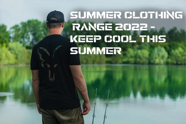 Summer Clothing Range - Keep Cool This Summer